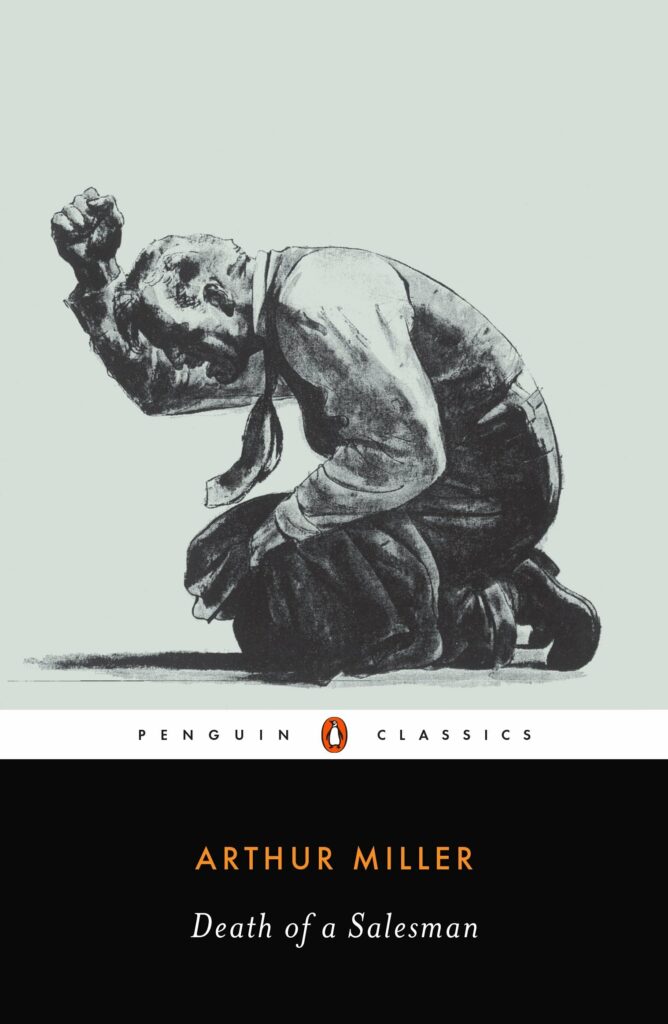 Death of a Salesman: Certain Private Conversations in Two Acts and a Requiem