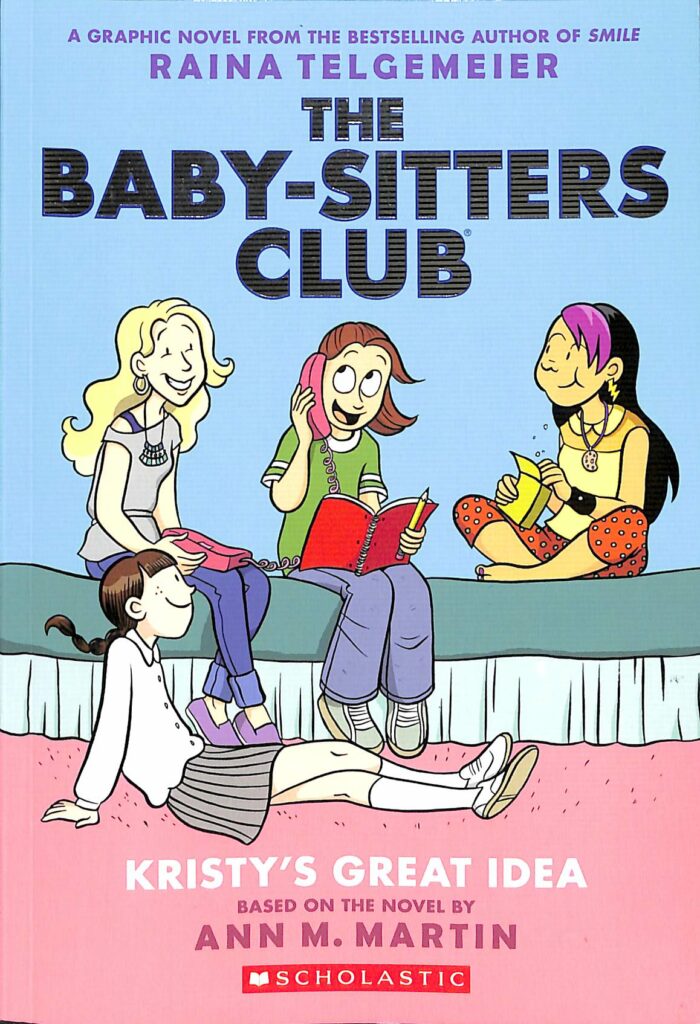 Baby-Sitters Club Graphix 1 Kristy's Great Idea