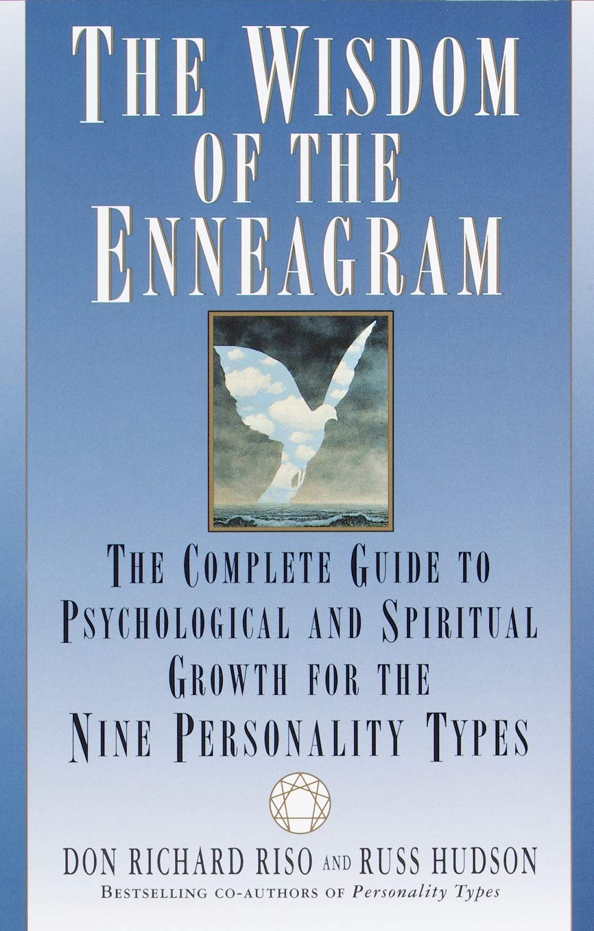 Wisdom of the Enneagram: The Complete Guide to Psychological and Spiritual Growth for the Nine Personality Types