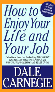 How To Enjoy Your Life and Your Job