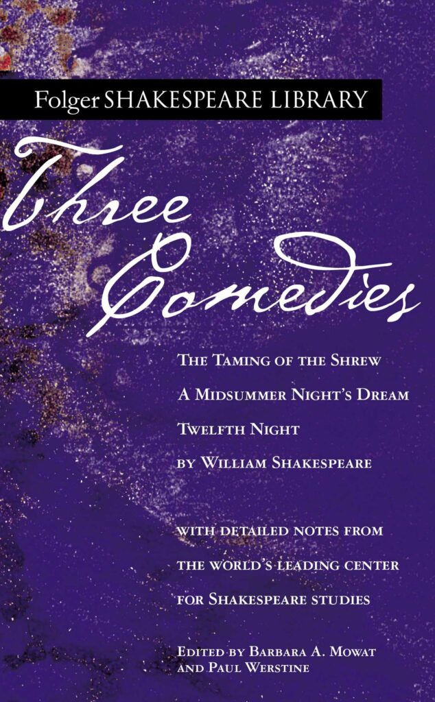 Three Comedies (Taming of the Shrew + Midsummer Night's Dream + Twelfth Night)