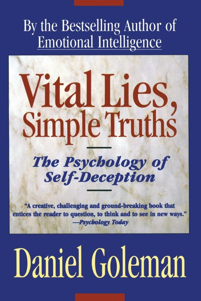 Vital Lies, Simple Truths: The Psychology of Self-Deception