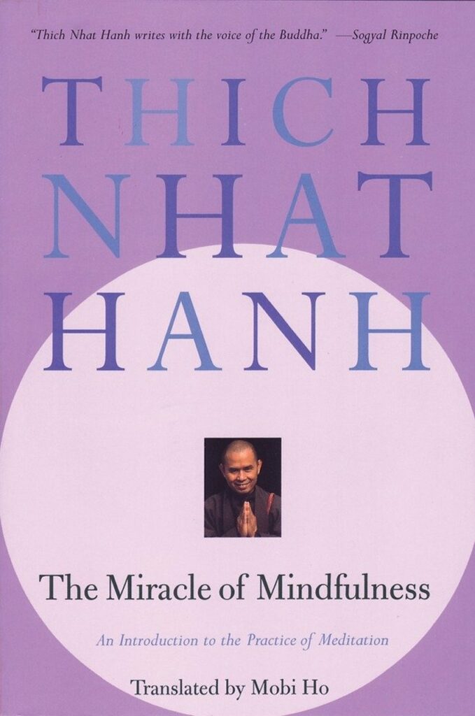 Miracle of Mindfulness: A Manual on Meditation