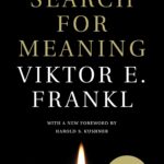 Man's Search for Meaning