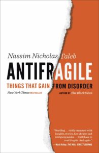 Antifragile Things That Gain from Disorder
