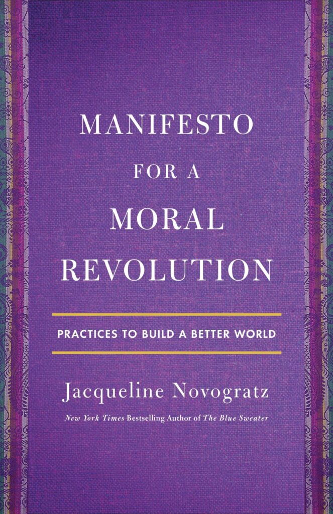 Manifesto for a Moral Revolution : Ideas You Can Use to Change the World