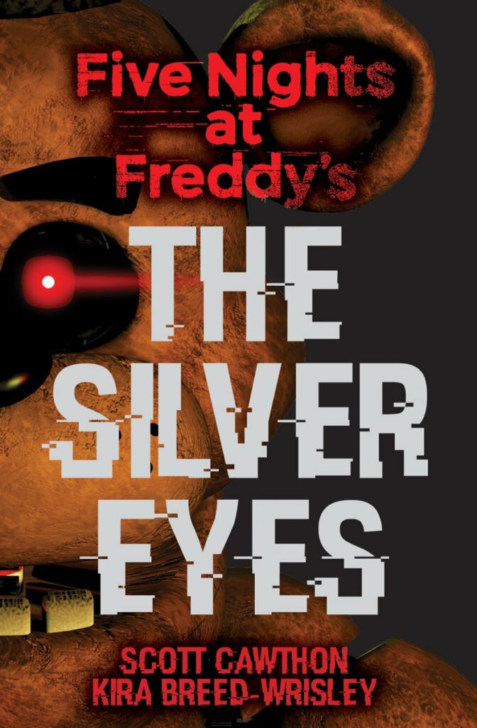 Silver Eyes (Five Nights At Freddy's #1)