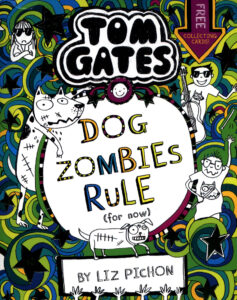 Tom Gates Dog Zombies Rule (For now...)