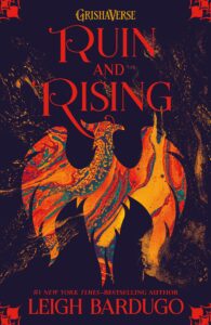Ruin and Rising: Book 3 (Shadow and Bone)