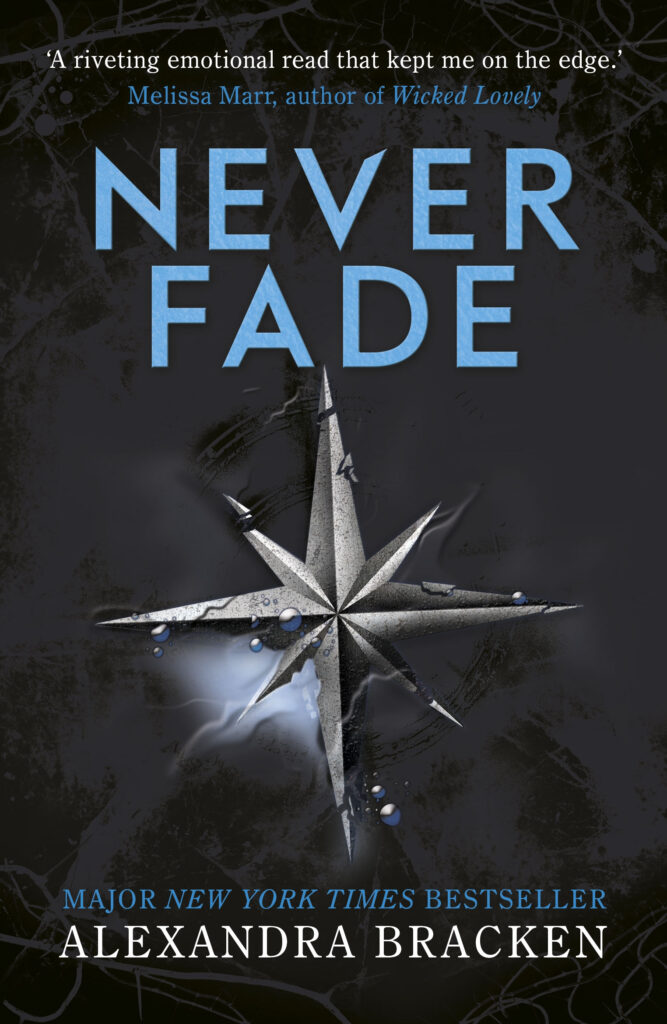 Never Fade: Book 2 A Darkest Minds Novel