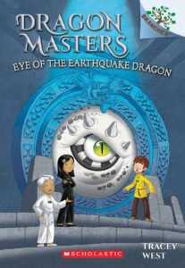 Eye of the Earthquake Dragon A Branches Book (Dragon Masters 13) (13)