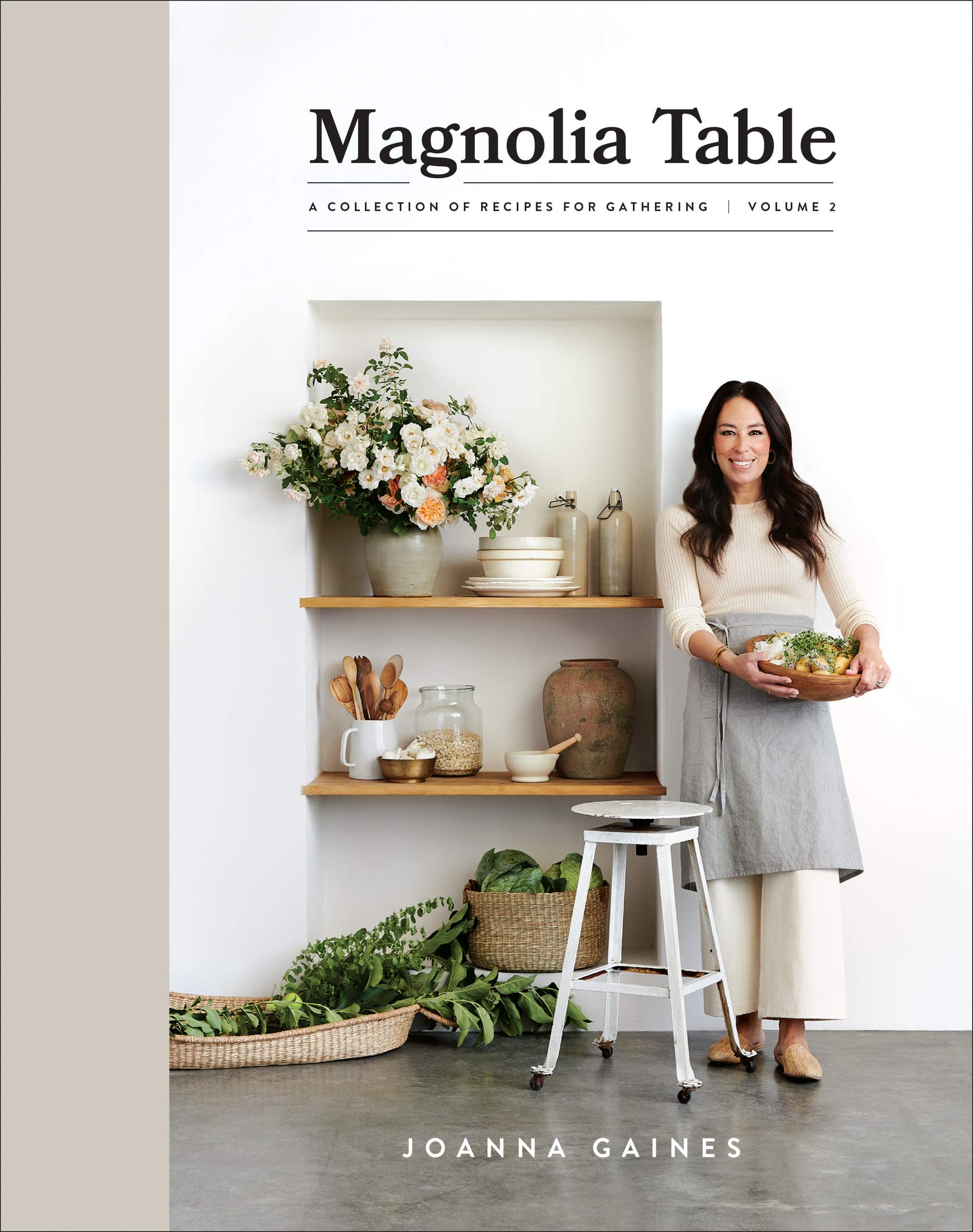 Magnolia Table Volume 2: A Collection of Recipes for Gathering