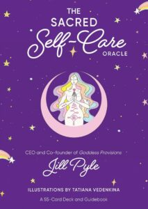 Sacred Self-Care Oracle : A 55-Card Deck and Guidebook