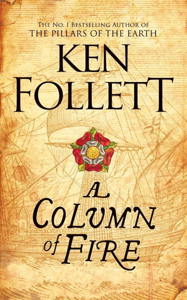 Column of Fire - Book 3 Kingsbridge Series