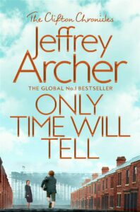 Only Time Will Tell Book 1 Clifton Chronicles Series