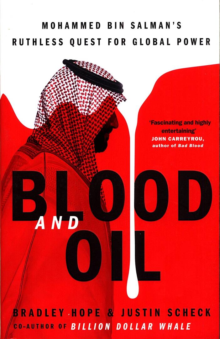 Blood and Oil : Mohammed bin Salman's Ruthless Quest for Global Power