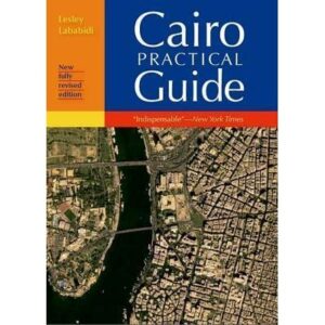 Cairo, The Practical Guide