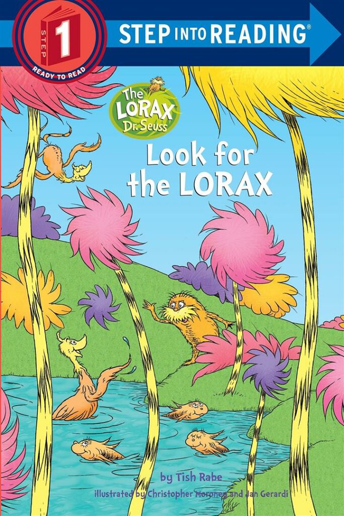 Look for the Lorax (Dr. Seuss)