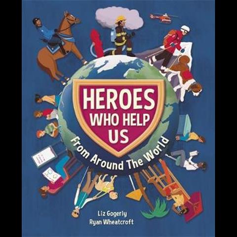 Heroes Who Help Us From Around