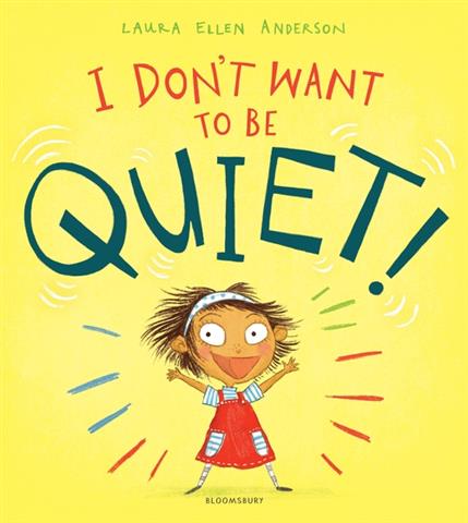 I Don't Want to Be Quiet