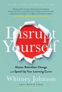 Disrupt Yourself With a New In