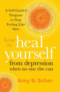 How to Heal Yourself from Depression