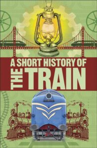Short History of Trains