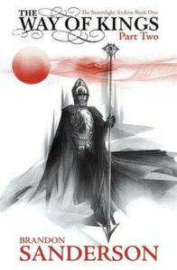 Way of Kings Part Two