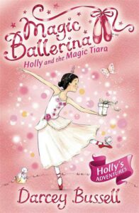 Magic Ballerina 15 Holly and the Magic Tiara