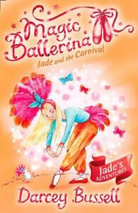 Magic Ballerina 22 Jade and the Carnival