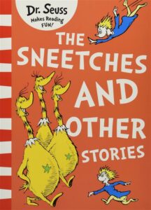 Sneetches and Other Stories