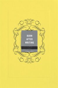 Burn After Writing (Yellow)