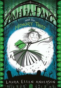 Amelia Fang and the Memory Thi