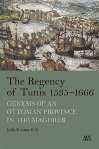 The Regency of Tunis 1535 1666