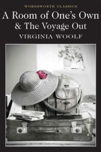 A Room of One's Own and The Voyage Out