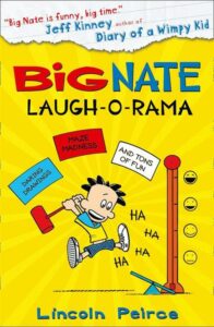 Big Nate Laugh-O-Rama
