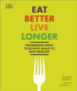 Eat Better Live Longer