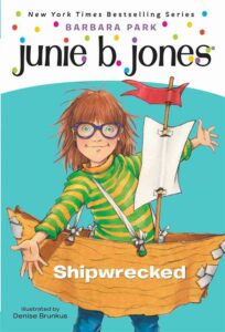 Junie B., First Grader Shipwre