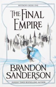 Mistborn 1 Final Empire