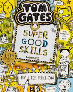 Tom Gates Super Good Skills