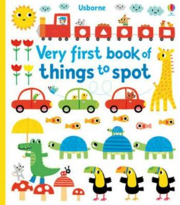 Very First Book of Things to S