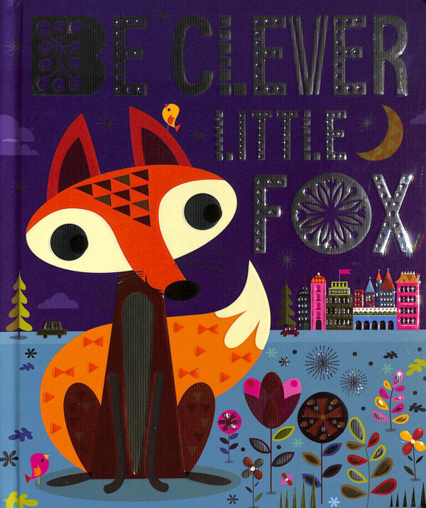 Be Clever Little Fox