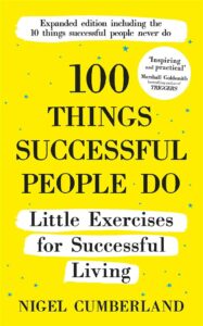 100 Things Successful People Do: Little Exercises for Succes
