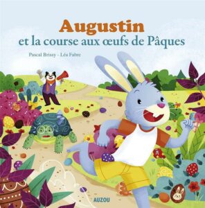 Augustin et La Course Aux Oeuf