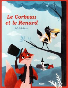 Le Corbeau et Le Renard