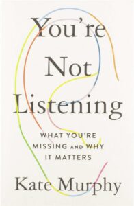 You're Not Listening