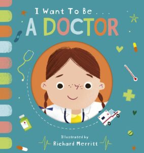 I Want To Be A Doctor