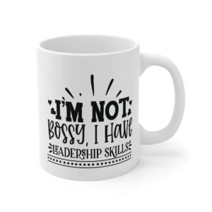 I'm Not Bossy Printed Coffee M