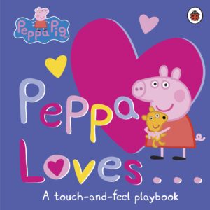 Peppa Pig: Peppa Loves: A Touc