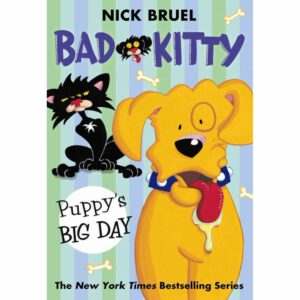 Bad Kitty Puppy's Big Day